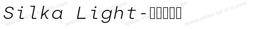 Silka Light字体转换